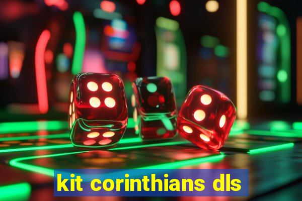 kit corinthians dls